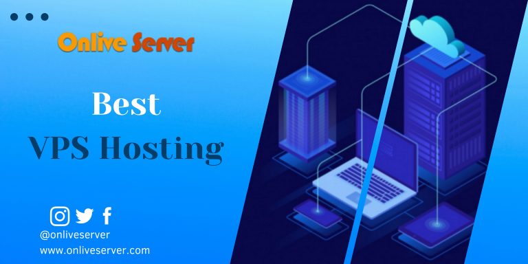 Best VPS Hosting Fully Customized Available in Your City – Onlive Server