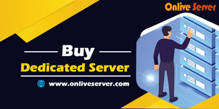 Powerfully Buy Dedicated Server for your Website from Onlive Server