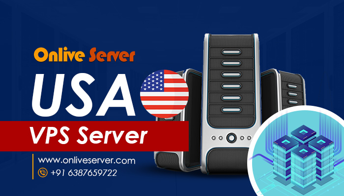 USA VPS Server: A Top-Notch Secured Server – Onlive Server