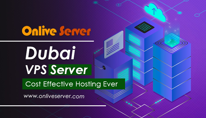 Get Dubai VPS Server from Onlive Server with Unlimited Bandwidth
