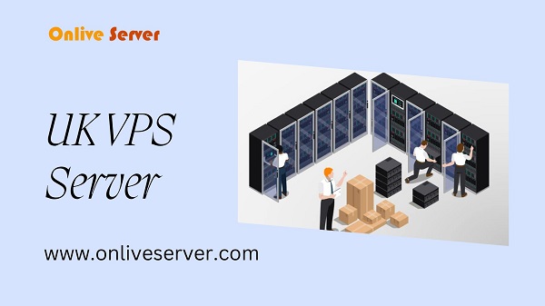 VPS Server Hosting in the UK: The Convenient and Affordable Option