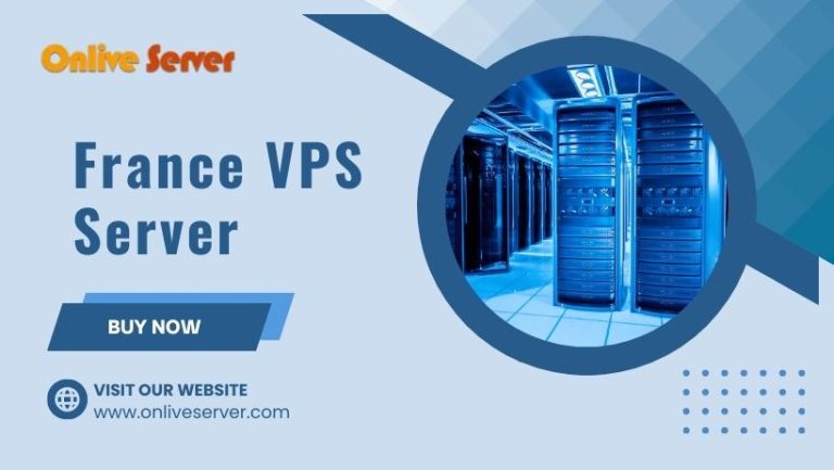 Reasons to Opt for France VPS Server Hosting – Onlive Server