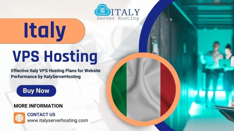 Effective Italy VPS Hosting Plans for Website Performance by ItalyServerHosting