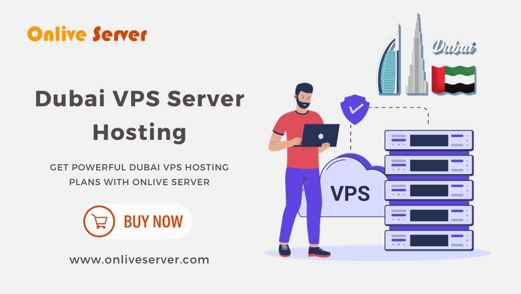 Get Powerful Dubai VPS Hosting Plans with Onlive Server