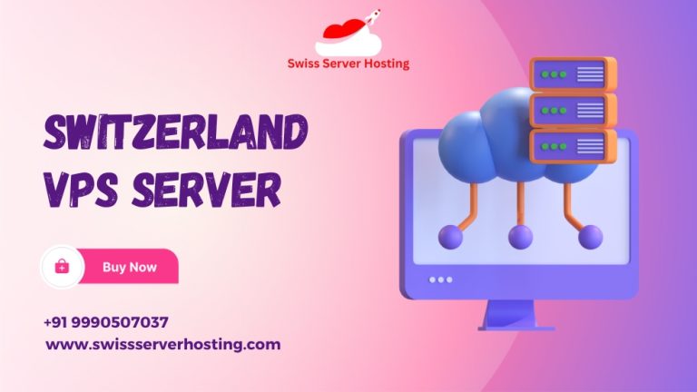 Making the Website Reliable and User-Friendly with Switzerland VPS Server Hosting