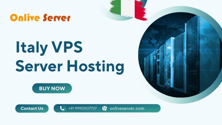 Host Your Website with Italy VPS Server by Onlive Server
